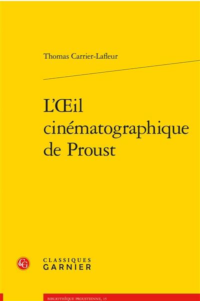 L'oeil cinématographique de Proust