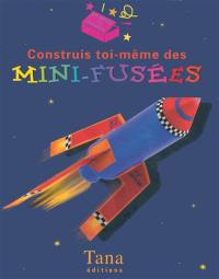 Fabrique toi-même tes mini-fusées