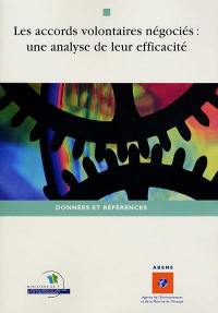 Les accords volontaires négociés : une analyse de leur efficacité