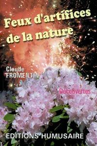 Feux d'artifices de la nature : découvertes