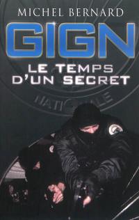 GIGN : le temps d'un secret