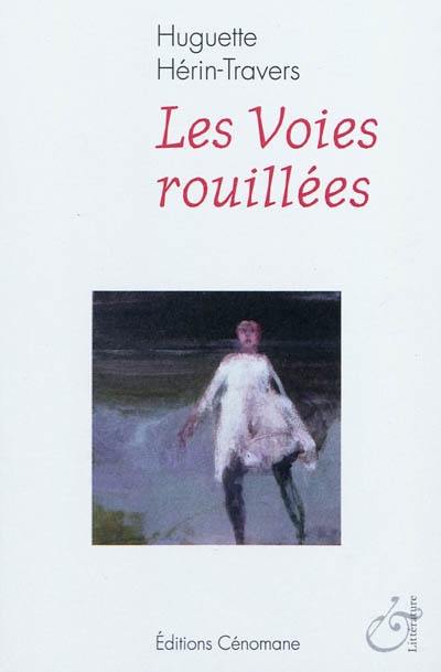 Les voies rouillées