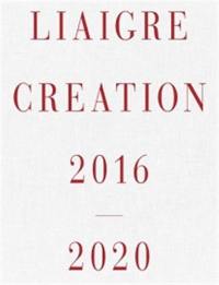 Liaigre Creation 2016-2020