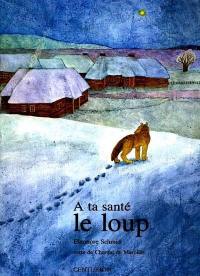 A ta santé le loup