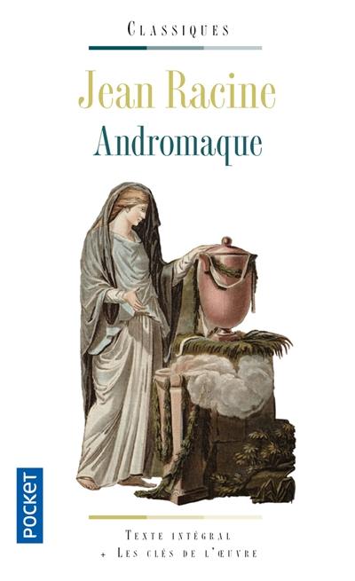 Andromaque. Andromaque