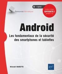 Android : les fondamentaux de la sécurité des smartphones et tablettes