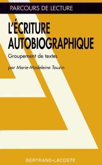 L'écriture autobiographique