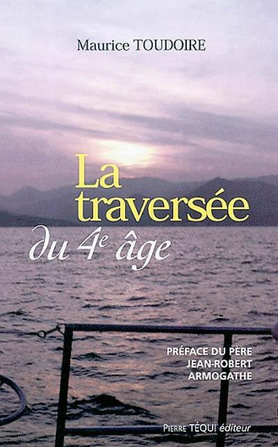 La traversée du quatrième âge