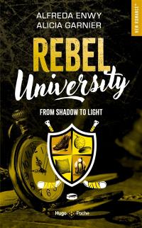 Rebel university. Vol. 4. From shadow to light