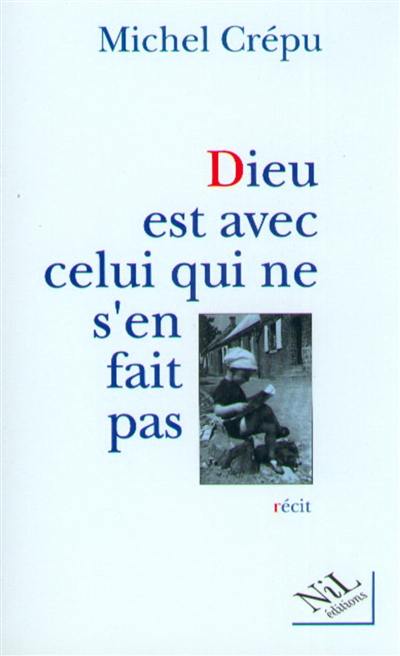 Dieu est avec celui qui ne s'en fait pas