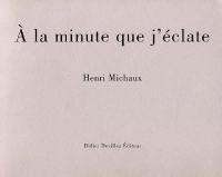 A la minute que j'éclate : à Hermann Closson