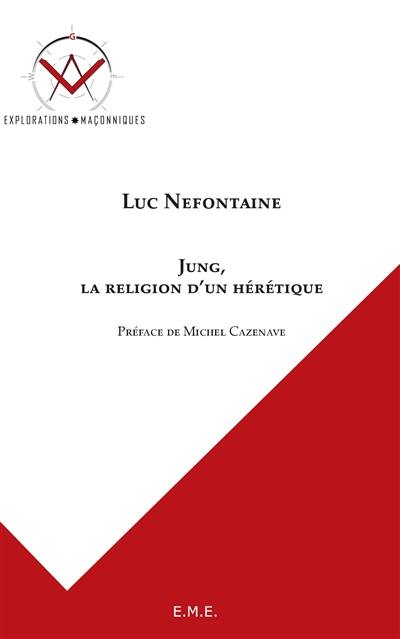 Jung, la religion d'un hérétique