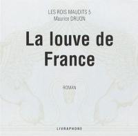 Les rois maudits. Vol. 5. La Louve de France