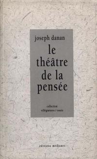 Le théâtre de la pensée