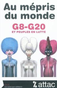 Au mépris du monde : G8-G20 et peuples en fuite