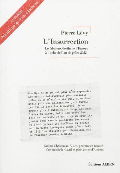 L'insurrection : le fabuleux destin de l'Europe à l'aube de l'an de grâce 2022