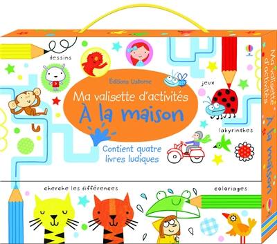 Ma valisette d'activités : à la maison