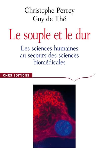 Le souple et le dur : les sciences humaines au secours des sciences biomédicales