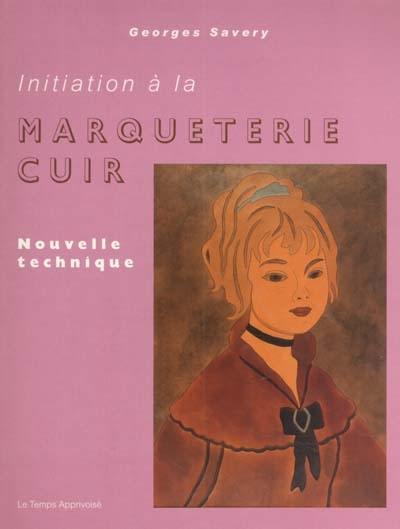 Initiation à la marqueterie sur cuir : nouvelle technique