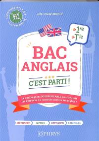 Bac anglais : c'est parti ! : 1re, terminale