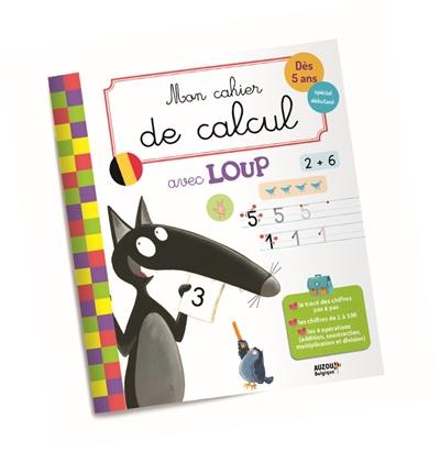 Mon cahier de calcul avec Loup : dès 5 ans, spécial débutant