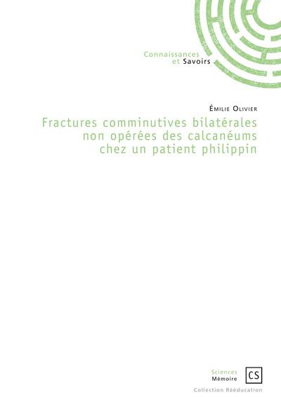 Fractures comminutives bilatérales non opérées des calcanéums chez un patient philippin