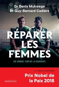 Réparer les femmes : un combat contre la barbarie