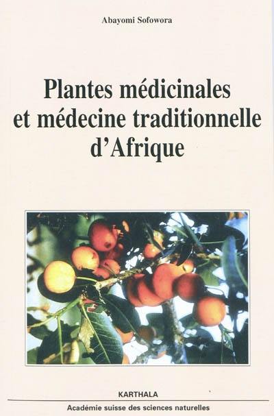 Plantes médicinales et médecine traditionnelle d'Afrique