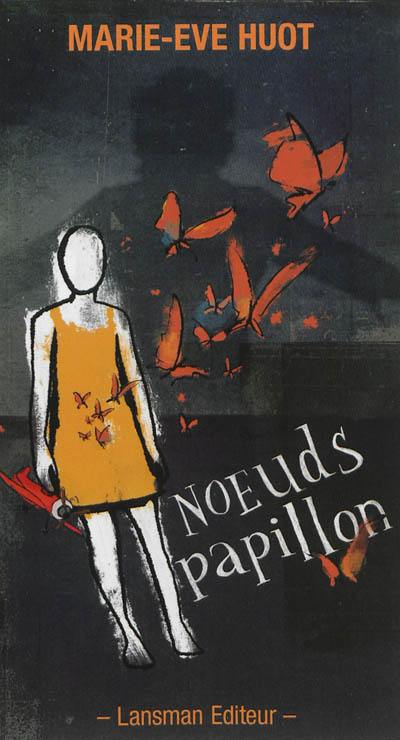 Noeuds papillon