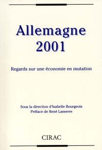 Allemagne 2001 : regards sur une économie en mutation