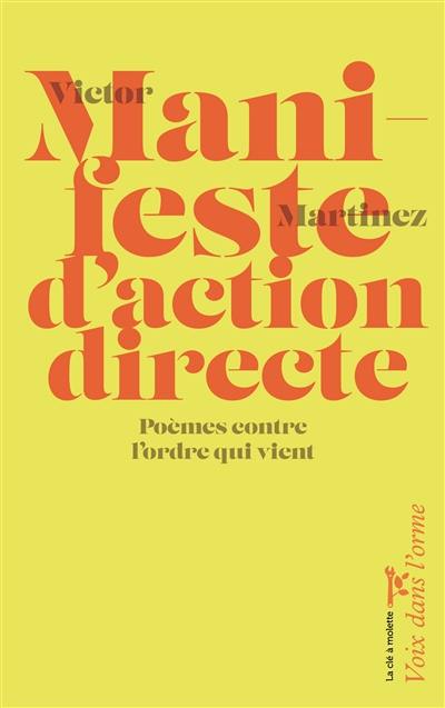 Manifeste d'action directe : poèmes contre l'ordre qui vient