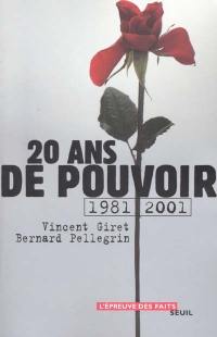 Vingt ans de pouvoir : 1981-2001