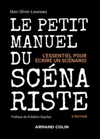 Le petit manuel du scénariste : l'essentiel pour écrire un scénario