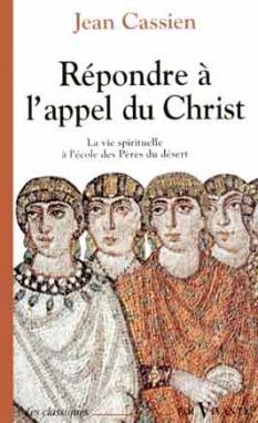 Répondre à l'appel du Christ : la vie spirituelle à l'école des Pères du désert