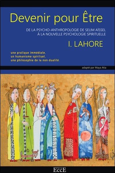 Devenir pour être : de la psycho-anthropologie de Selim Aïssel à la nouvelle psychologie spirituelle