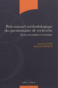 Petit manuel méthodologique du questionnaire de recherche : de la conception à l'analyse