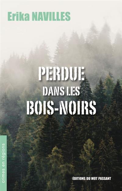 Perdue dans les Bois-Noirs