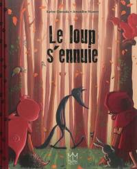 Le loup s'ennuie