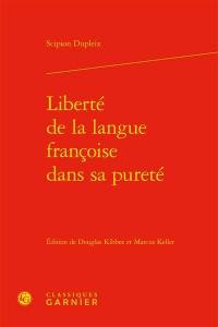 Liberté de la langue françoise dans sa pureté