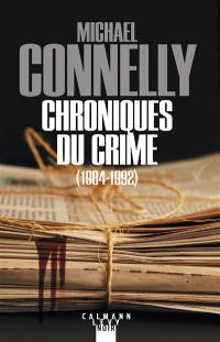 L'intégrale MC. Chroniques du crime, 1984-1992