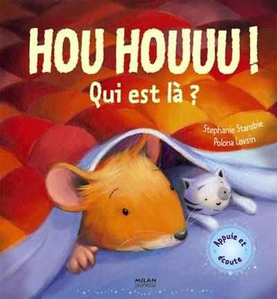 Hou houuu ! Qui est là ?