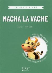 Macha la vache : plus de 150 phrases... pour s'amuser à bien ar-ti-cu-ler !