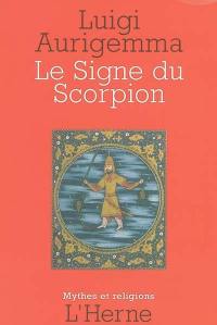 Le signe zodiacal du scorpion : dans les traditions occidentales de l'Antiquité gréco-latine à la Renaissance