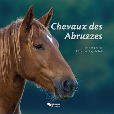 Chevaux des Abruzzes : entre loups et ours