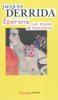 Eperons : les styles de Nietzsche