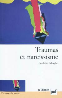 Traumas et narcissisme : pour une critique du débriefing