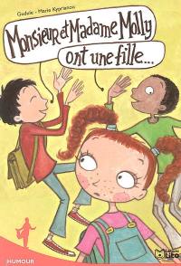 Monsieur et Madame Molly ont une fille...