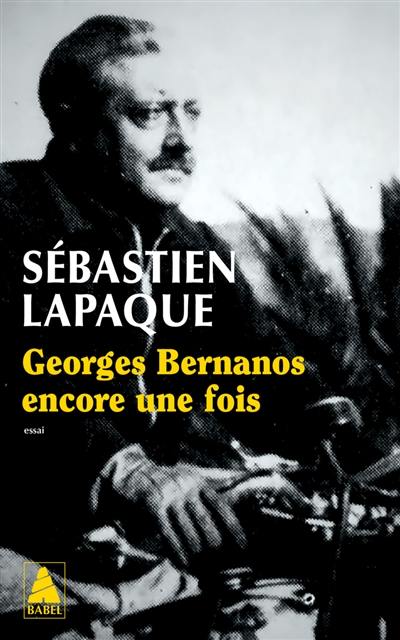 Georges Bernanos encore une fois : essai