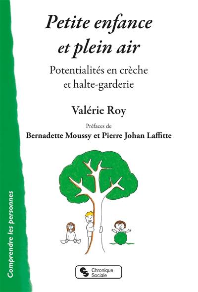 Petite enfance et plein air : potentialités en crèche et halte-garderie