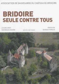 Bridoire : 23 ans, seule contre tous